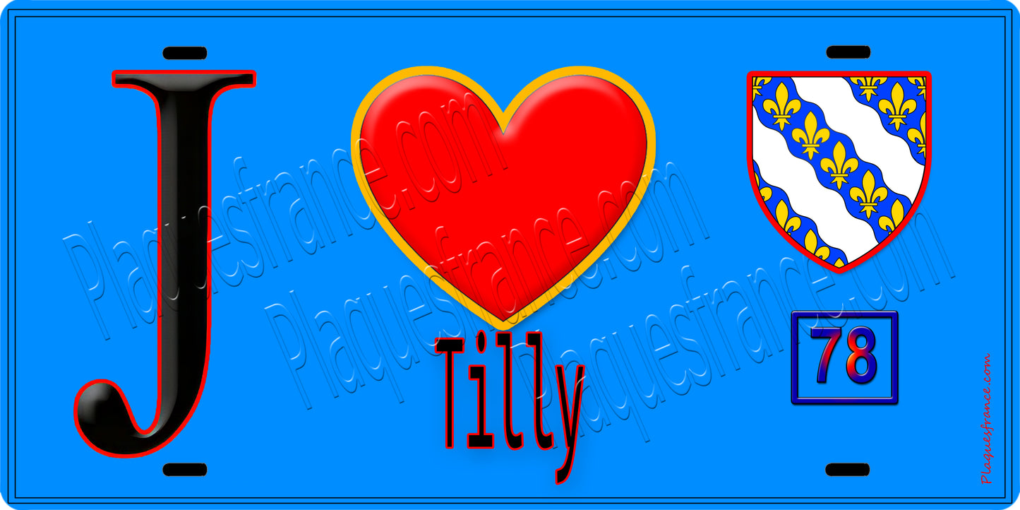 Plaque métal décorative  J' ❤️ Tilly Yvelines (78) fond bleu