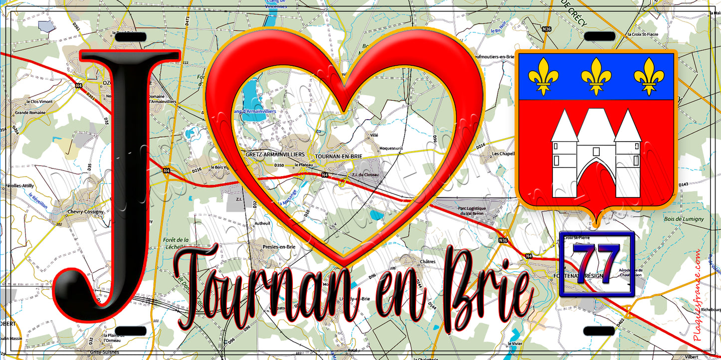 Plaque métal décorative  J' ❤️Tournan-en-Brie, Seine et Marne (77) fond carte