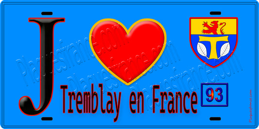 Plaque métal décorative  J' ❤️Tremblay-en-France, Seine Saint Denis (93)