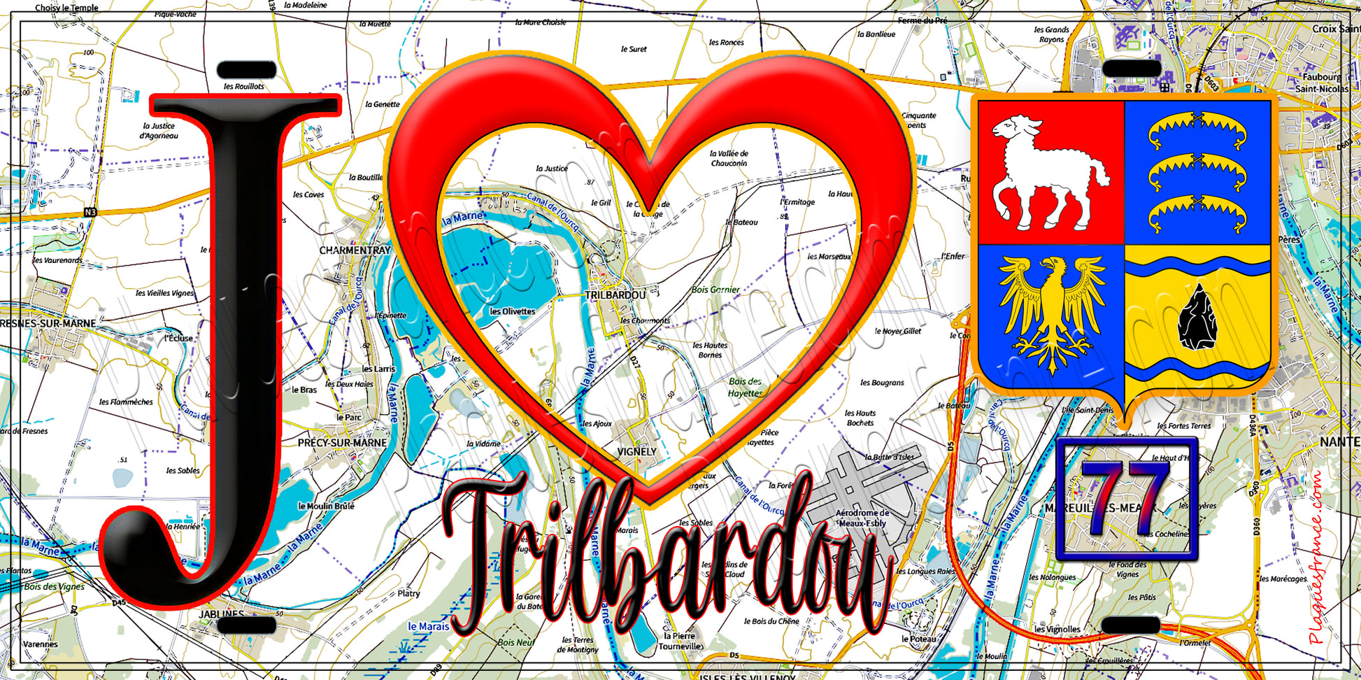 Plaque métal décorative  J' ❤️Trilbardou, Seine et Marne (77) fond carte