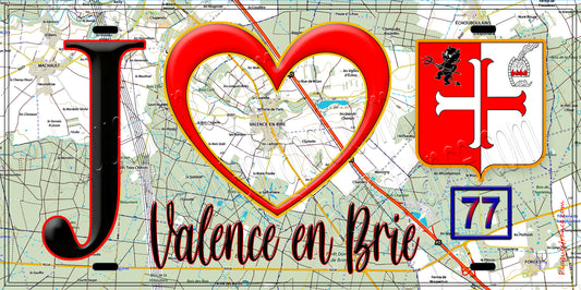 Plaque métal décorative  J' ❤️Valence-en-Brie, Seine et Marne (77) fond carte