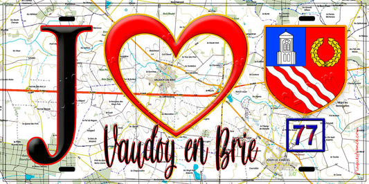 Plaque métal décorative  J' ❤️Vaudoy-en-Brie, Seine et Marne (77) fond carte