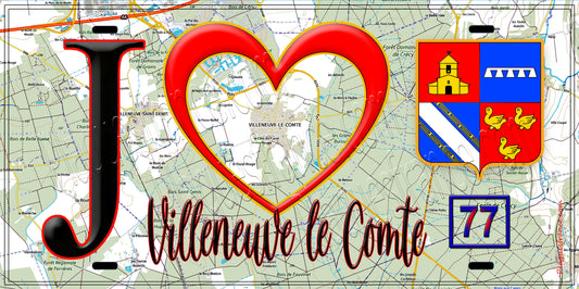 Plaque métal décorative  J' ❤️Villeneuve-le-Comte, Seine et Marne (77)