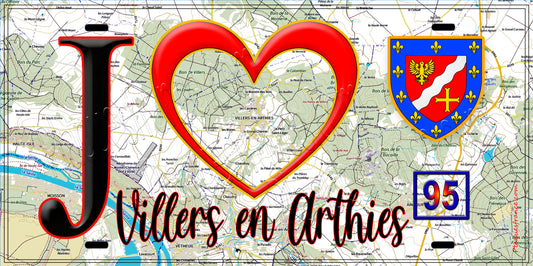 Plaque métal décorative  J' ❤️Villers-en-Arthies, Val d'Oise (95) fond carte