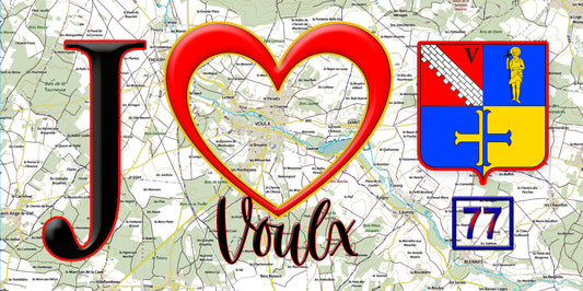 Plaque métal décorative  J' ❤️Voulx, Seine et Marne (77)