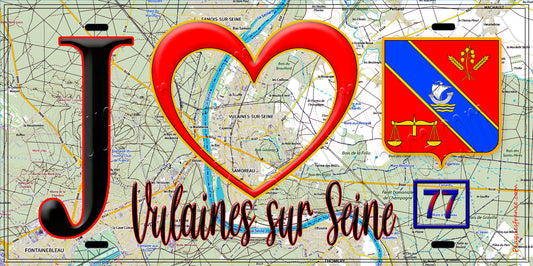 Plaque métal décorative  J' ❤️Vulaines-sur-Seine, Seine et Marne (77) fond carte