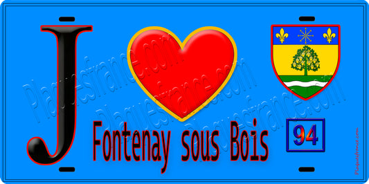 Plaque métal décorative  J' ❤️Fontenay-sous-Bois, Val de Marne (94) fond bleu
