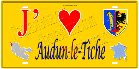 Plaque métal décorative 15 x 30 cm fond mur jaune carte J' ❤️ Audun-le-Tiche, canton Algrange Moselle 57