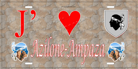 Plaque métal décorative 15 x 30 cm mur antiqtue J' ❤️ Azilone Ampaza  canton de Taravo-Ornano Corse du Sud