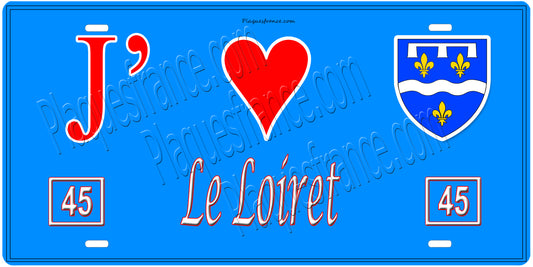Plaque métal décorative  J' ❤️ Le Loiret (45)