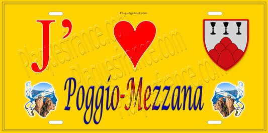 Plaque métal décorative 15 x 30 cm jaune J' ❤️ Poggio Mezzana Canton de la Castagniccia Haute-Corse