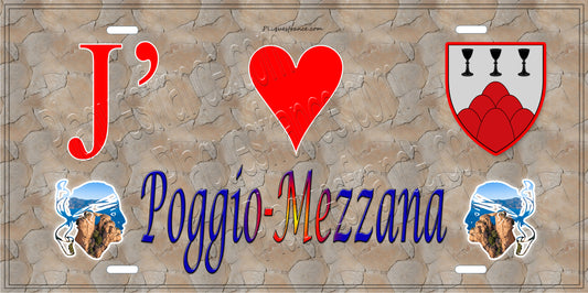 Plaque métal décorative 15 x 30 cm mur antique J' ❤️ Poggio Mezzana Canton de la Castagniccia Haute-Corse