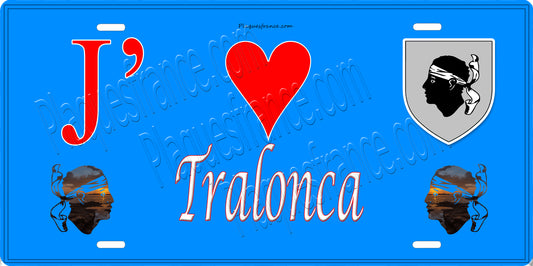Plaque métal décorative 15 x 30 cm bleu J' ❤️ Tralonca Canton de Golo-Morosaglia Haute-Corse